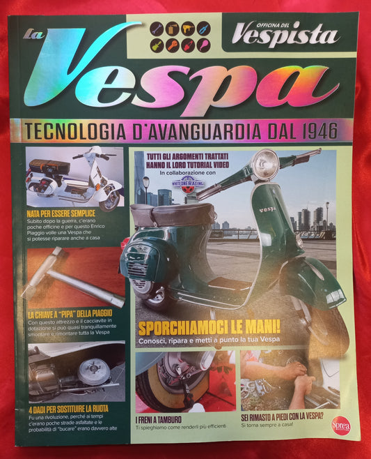 LA VESPA - TECNOLOGIA D'AVANGUARDIA dal 1946 - Speciale Officina del Vespista