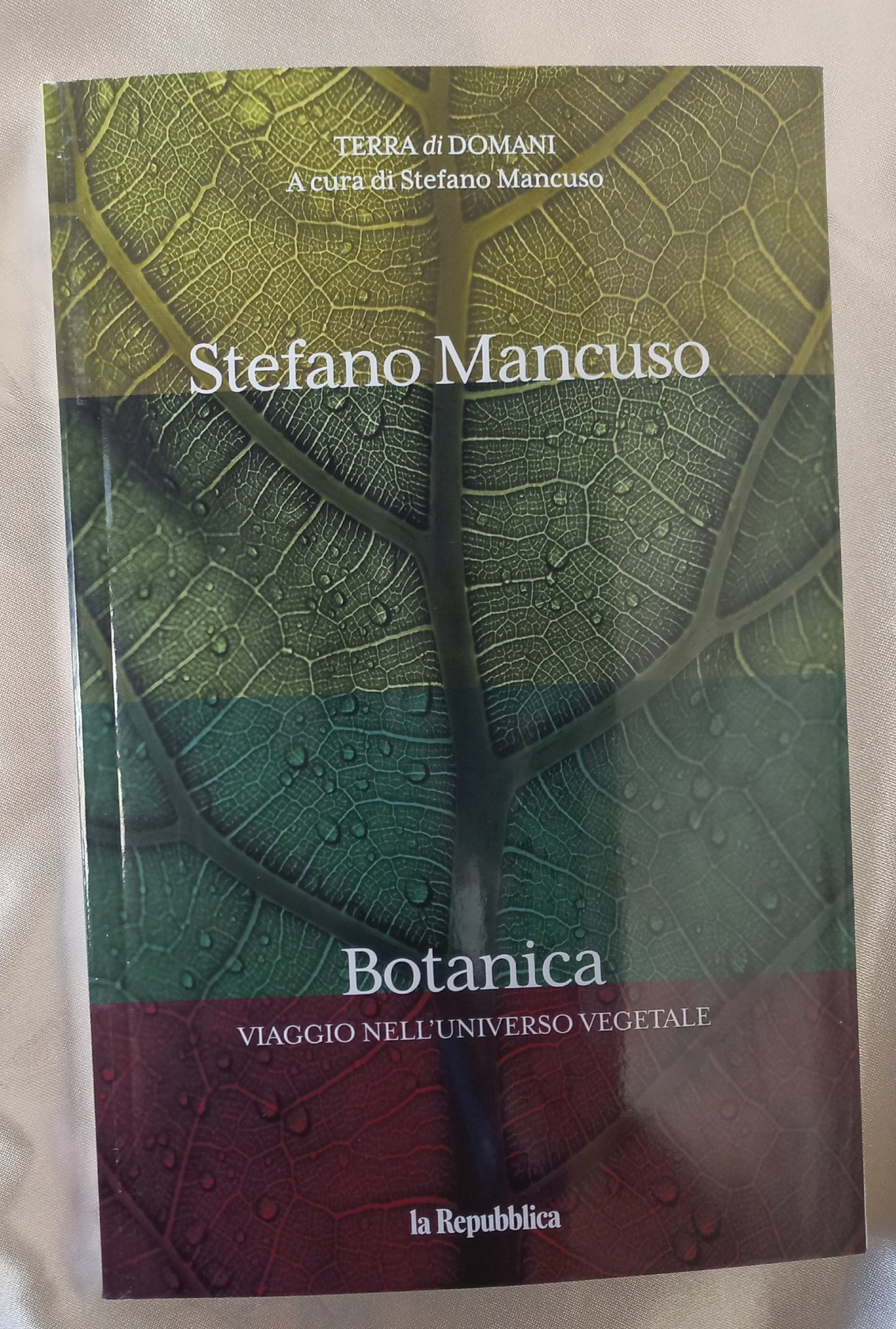 TERRA DI DOMANI 1^ uscita STEFANO MANCUSO - BOTANICA Viaggio nell'universo vegetale (Piano dell'opera in 2^ foto)