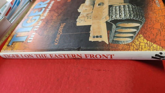 LIBRO : TIGER I . On the eastern front - di J Restain, Historie e c. In Inglese