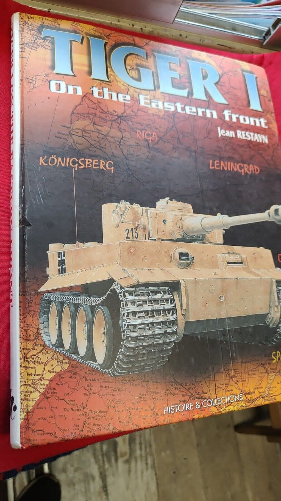 LIBRO : TIGER I . On the eastern front - di J Restain, Historie e c. In Inglese