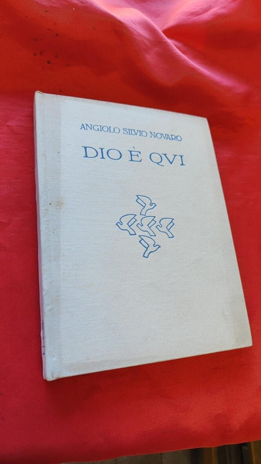 LIBRO - Dio è Qui-di Angiolo Silvio Novado-πππ