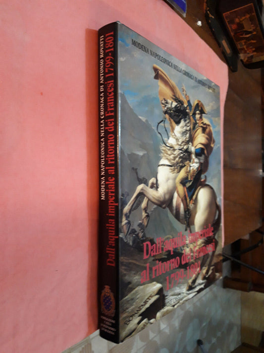 LIBRO "DALL'AQUILA IMPERIALE AL RITORNO DEI FRANCESI 1799 1801 ................