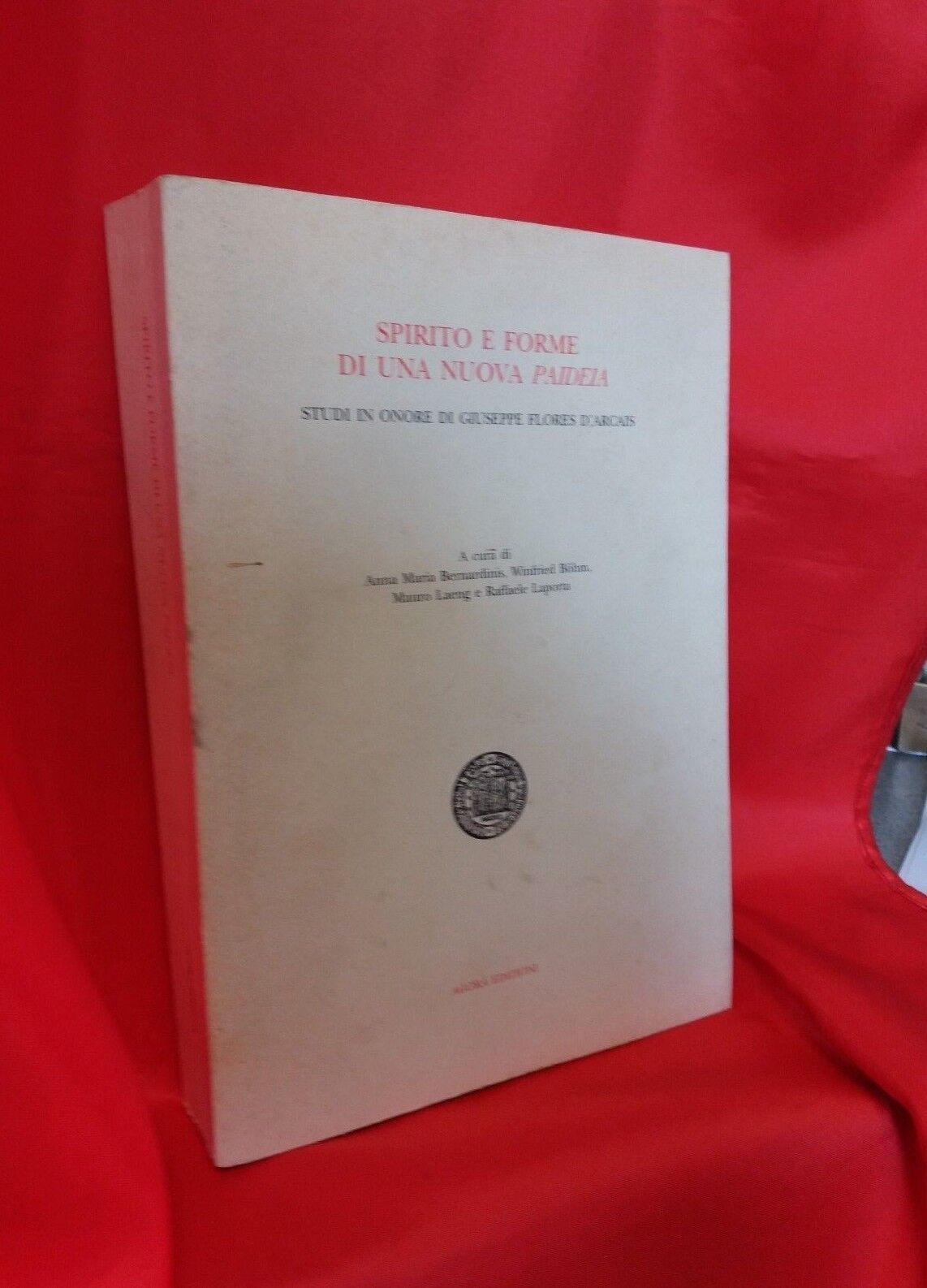 LIBRO - Spirito e forma di una nuova paideia - agora' edizioni - 1999