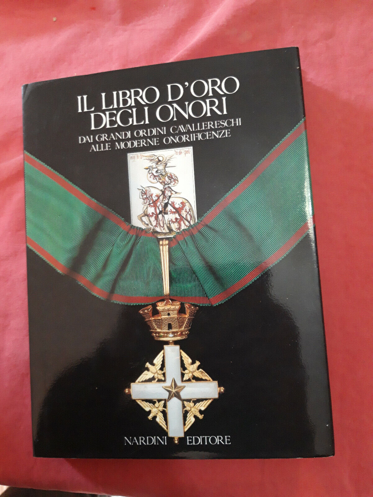 LIBRI "Il libro d oro degli onori ed Nardini - 1990..............