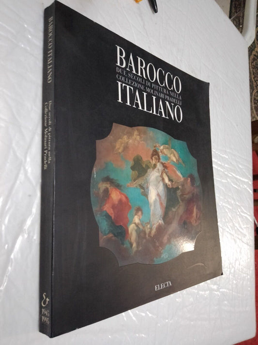 LIBRO - Barocco Italiano: Due Secoli Di Pittura.Edizione Electra πππ