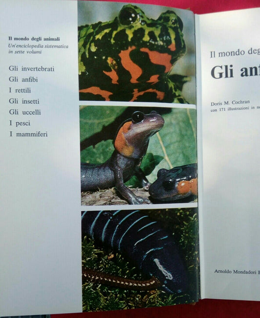 LIBRO, Il mondo degli animali, Gli Anfibi, A.Mondadori Editore