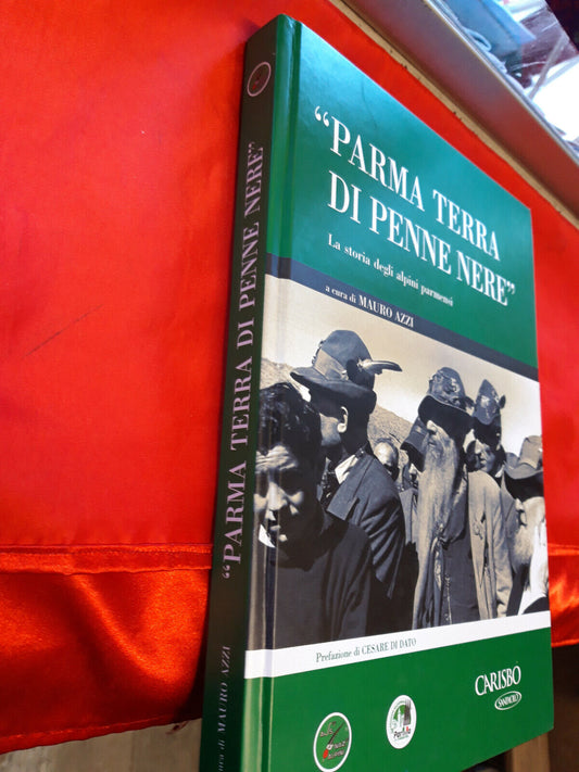 LIBRO - PARMA TERRA DI PENNE NERE - di M Azzi - CARISBO - 2004