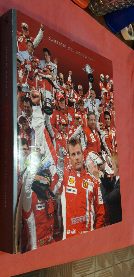 LIBRO " Campioni Del Mondo 2007 Ferrari -Schumacher Senna Raikkonen . LEGGI