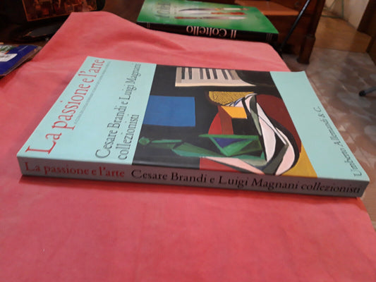 LIBRO " LA PASSIONE E L ARTE . edit Allemandi . L F Schianchi .................