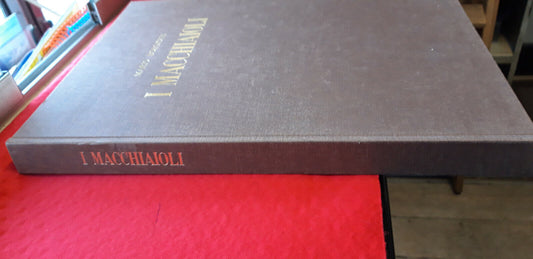 LIBRO - I MACCHIAIOLI - di Mario Borgiotti - G A Caula editore - 1982 . 2000esem