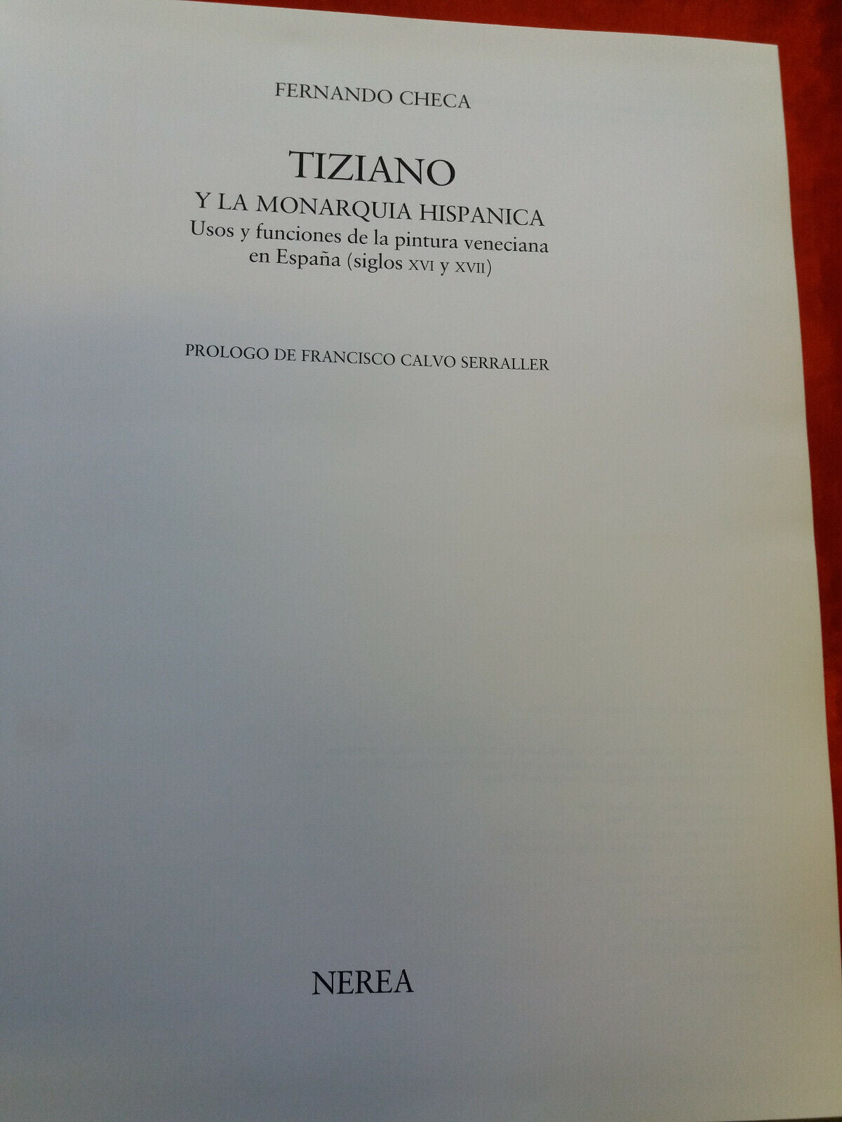 LIBRO " Tiziano y la Monarquia Hispanica: Usos y Funciones de la Pintura Venecia