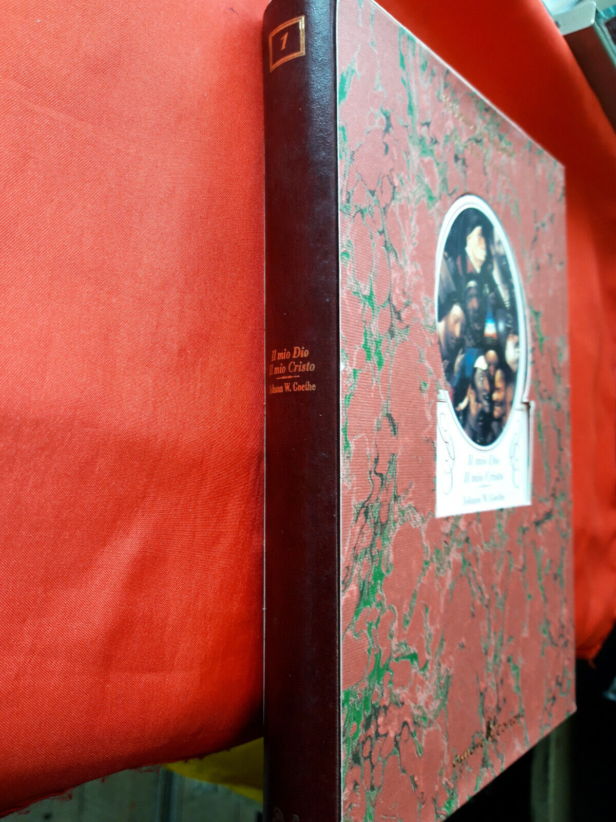LIBRO - IL MIO DIO IL MIO CRISTO - J W Goethe . 1996 . copie numerate.........