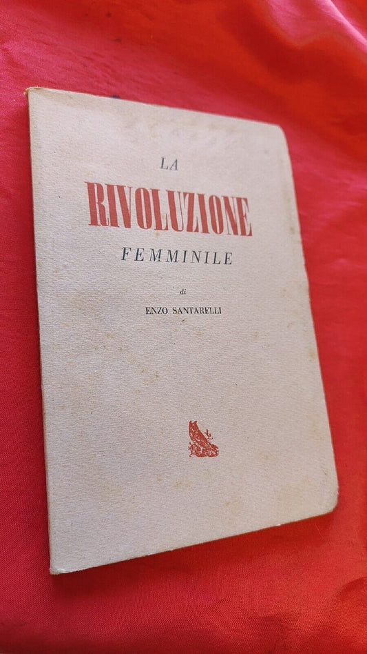 LIBRO - La Rivoluzione Femminile di Enzo Santarelli-πππ