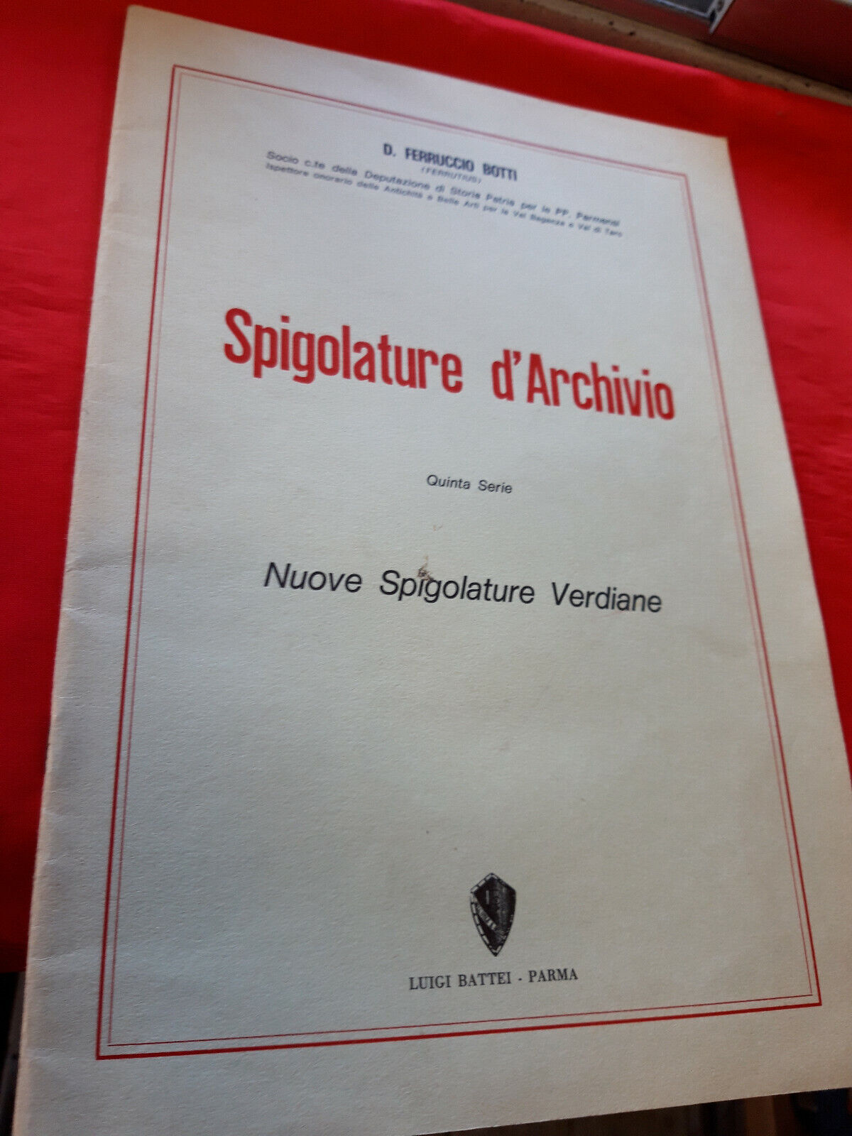 LIBRO - SPIGOLATURE D ARCHIVIO - Nuove spigolature Verdiane Don F Botti .1971
