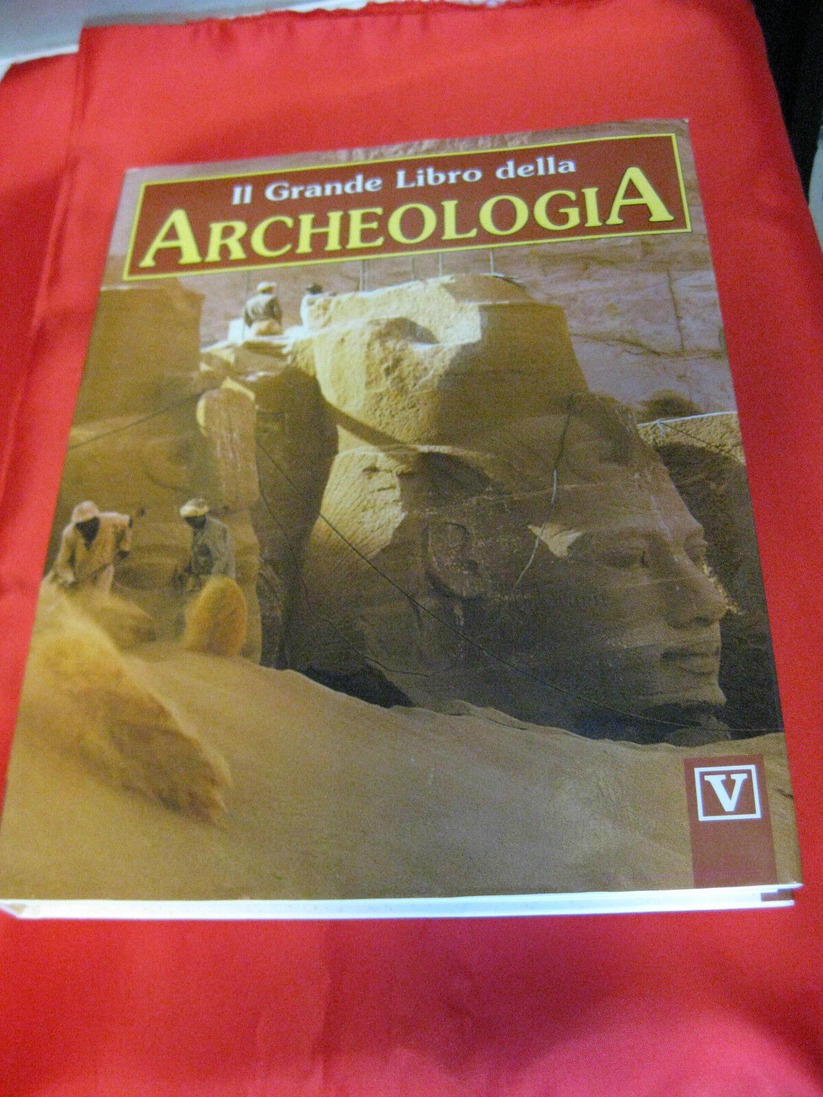 Il grande libro della ARCHEOLOGIA - Vallardi editore - 1982