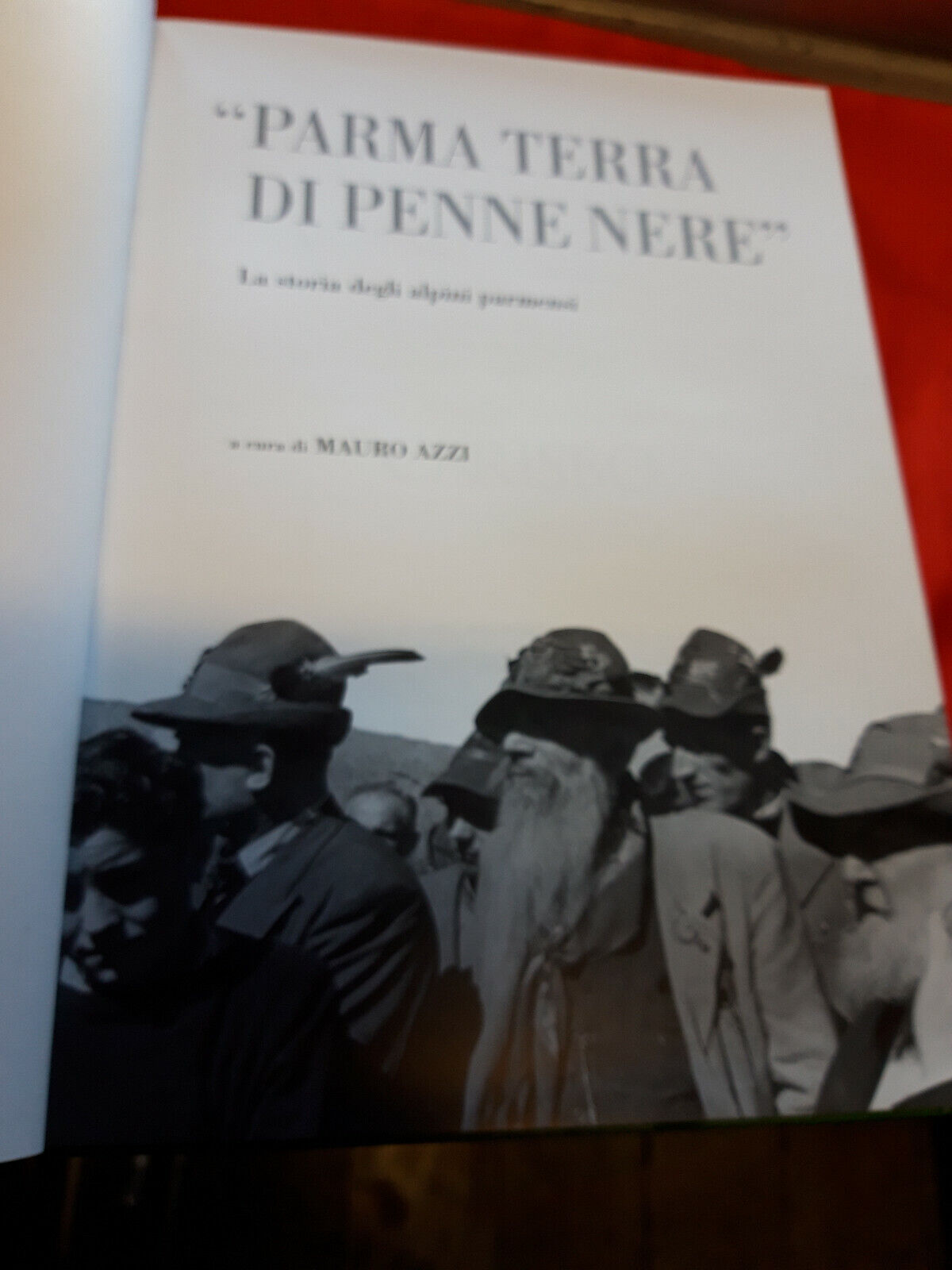 LIBRO - PARMA TERRA DI PENNE NERE - di M Azzi - CARISBO - 2004
