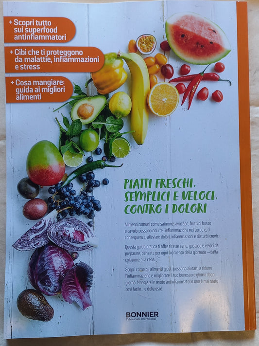 ANTINFIAMMATORI - 63 ricette per colazione, pranzo, cena