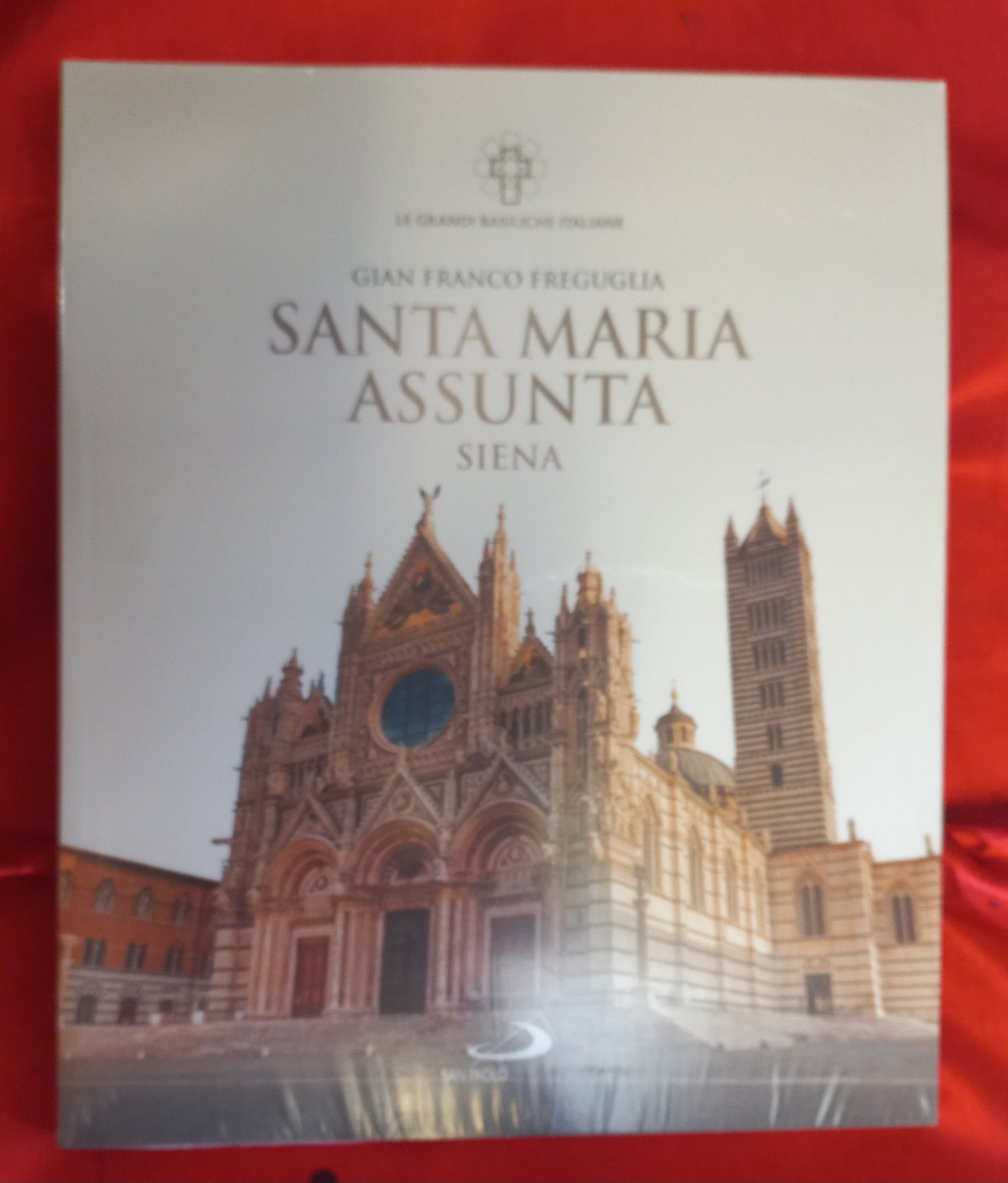 LE GRANDI BASILICHE ITALIANE - 9^ uscita - SANTA MARIA ASSUNTA SIENA