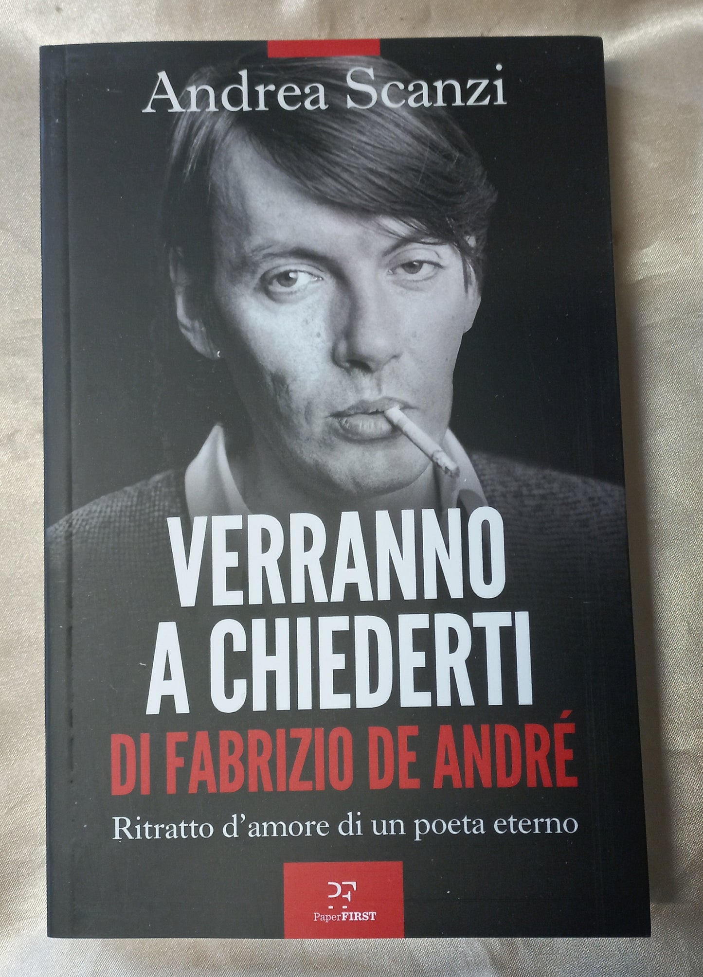 VERRANNO A CHIEDERTI DI FABRIZIO DE ANDRE' - libro di ANDREA SCANZI