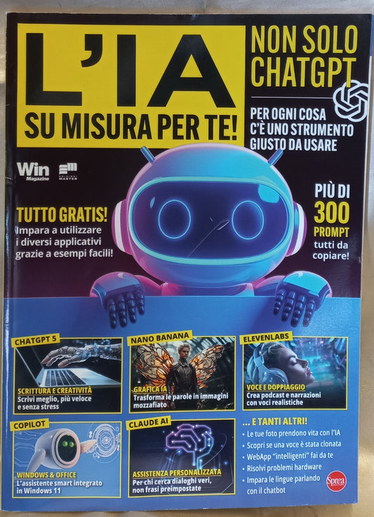 L'IA SU MISURA PER TE Non solo ChatGPT - Manuale di Win Magazine