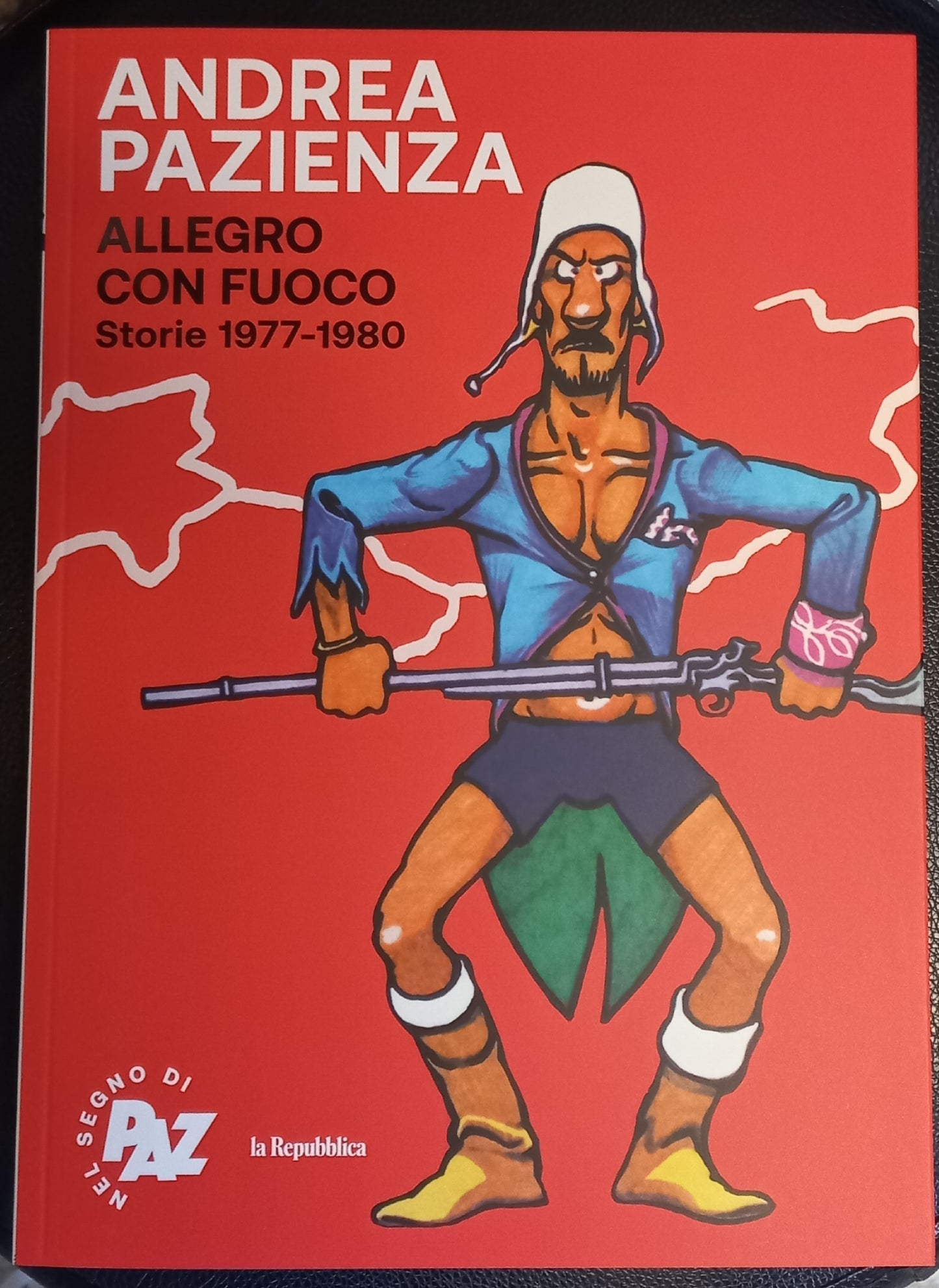 ANDREA PAZIENZA - NEL SEGNO DI PAZ - ALLEGRO CON FUOCO Storie 1977-1980