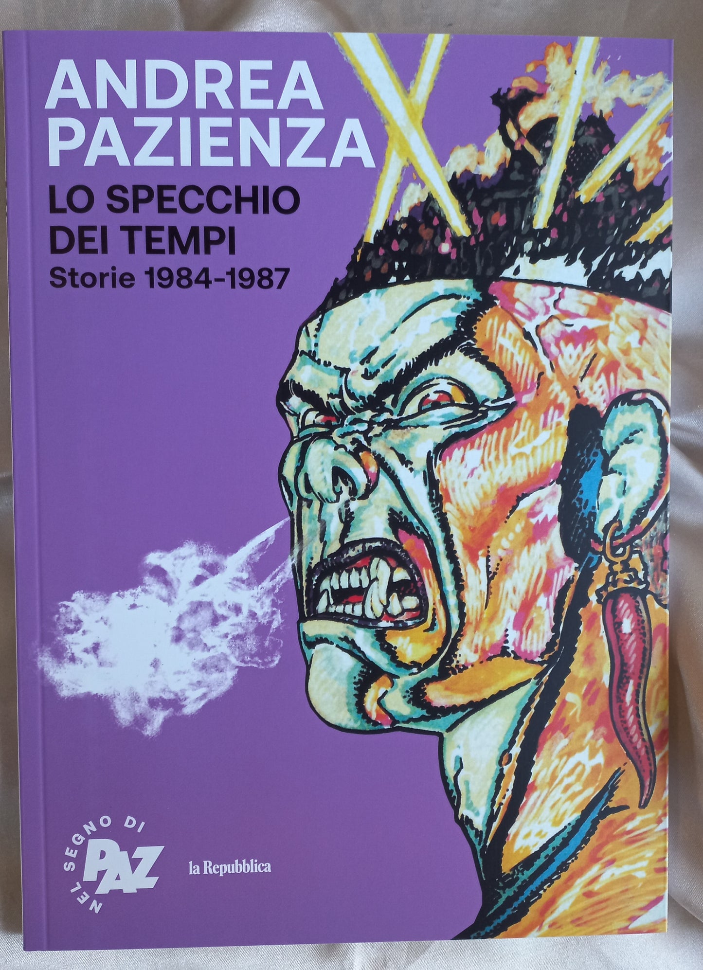 ANDREA PAZIENZA - NEL SEGNO DI PAZ - LO SPECCHIO DEI TEMPI  Storie 1984-1987