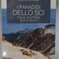 I PARADISI dello SCI - ITALIA CENTRALE, SUD E ISOLE