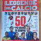 LEGGENDE del CALCIO - i 50 più grandi di sempre