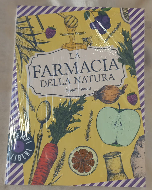 LA FARMACIA DELLA NATURA - Valentina Beggio - Libro nuovo