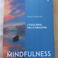 MINDFULNESS 3^uscita L'EQUILIBRIO nelle EMOZIONI (piano dell'opera in 2^ foto)