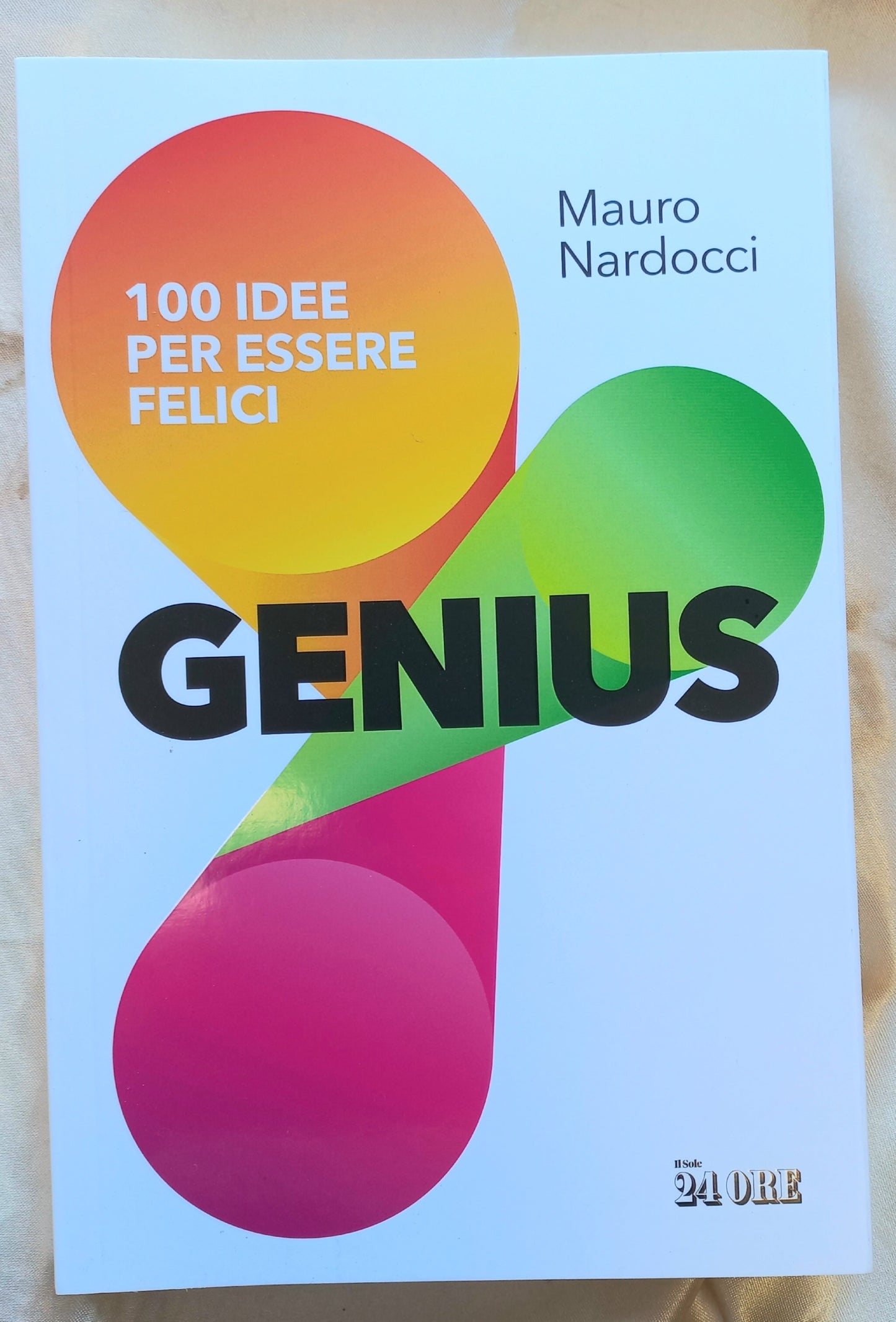GENIUS 100 idee per essere felici - Mauro Nardocci