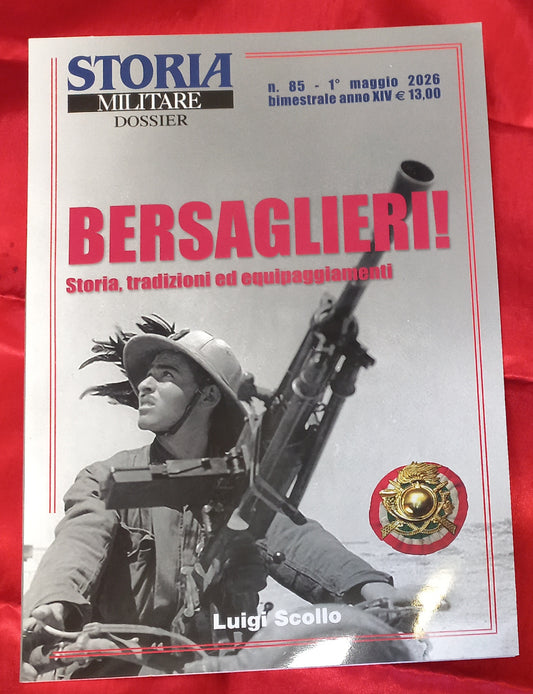 Storia militare dossier - Bersaglieri, storia, tradizioni ed equipaggiamenti